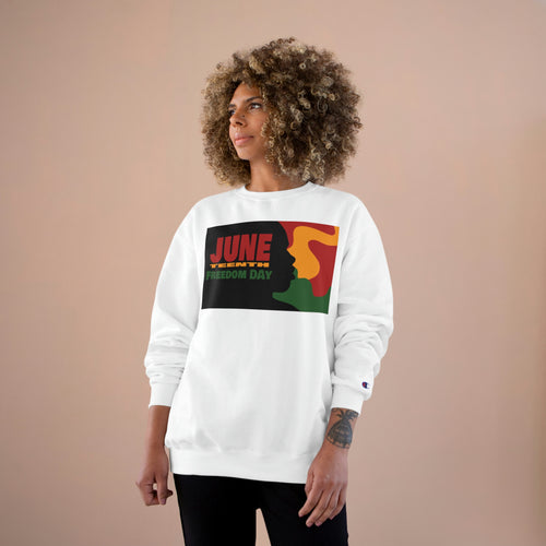 JuneTeenth Champion Sweatshirt