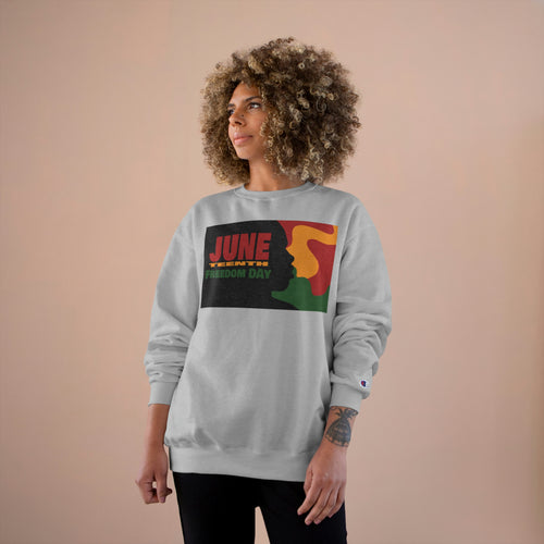 JuneTeenth Champion Sweatshirt