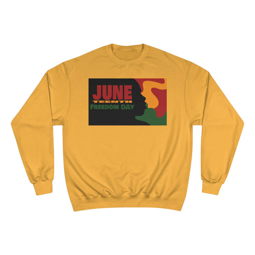 JuneTeenth Champion Sweatshirt