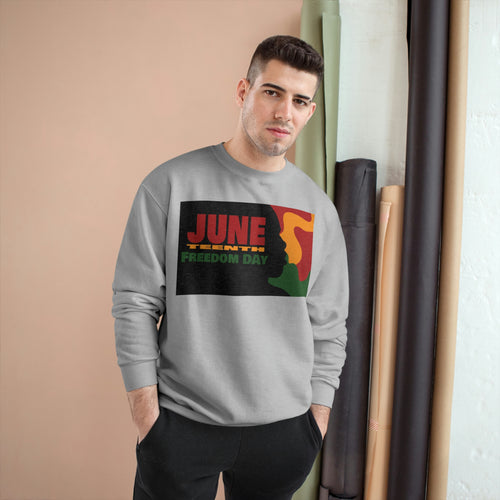 JuneTeenth Champion Sweatshirt