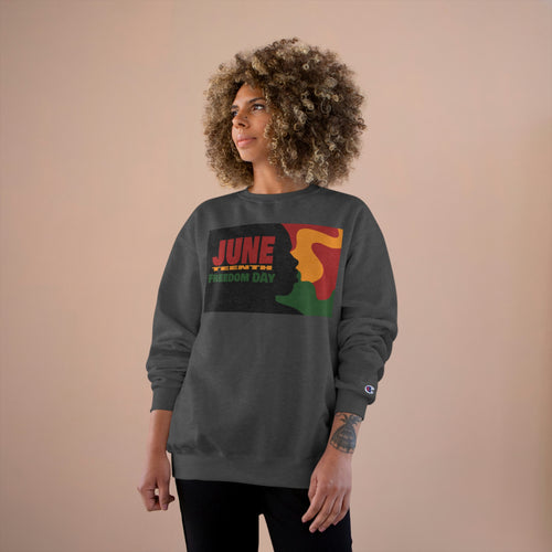 JuneTeenth Champion Sweatshirt