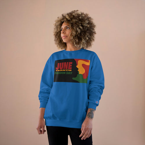 JuneTeenth Champion Sweatshirt